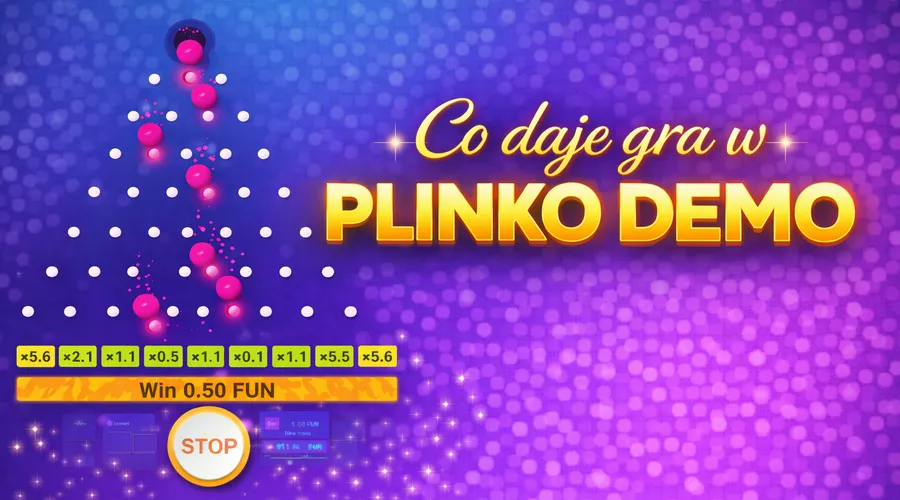 Co daje gra w Plinko Demo?